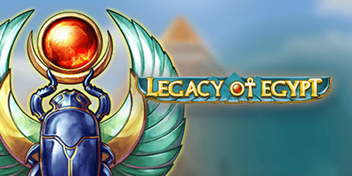 Cara Cerdas Menang Besar di Slot Legacy of Egypt
