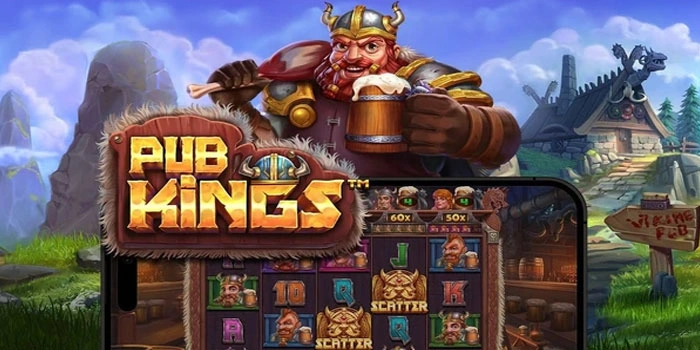 Cara Ampuh Menang Slot Pub Kings Dengan Rtp Terpercaya
